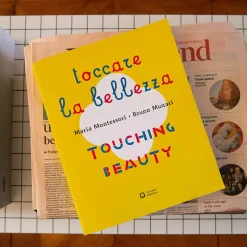 Toccare La Bellezza (Touching Beauty)- Munari Montessori